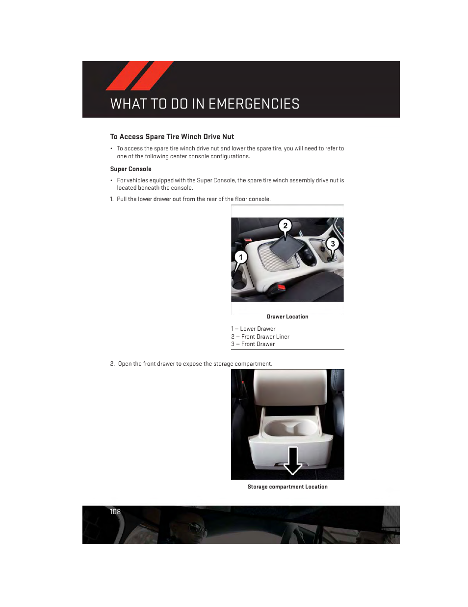 To access spare tire winch drive nut, What to do in emergencies | Dodge 2014 Grand_Caravan - User Guide User Manual | Page 110 / 156