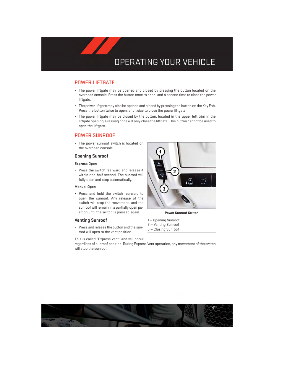 Power liftgate, Power sunroof, Opening sunroof | Venting sunroof, Power liftgate power sunroof, Operating your vehicle | Dodge 2014 Grand_Caravan - User Guide User Manual | Page 43 / 156