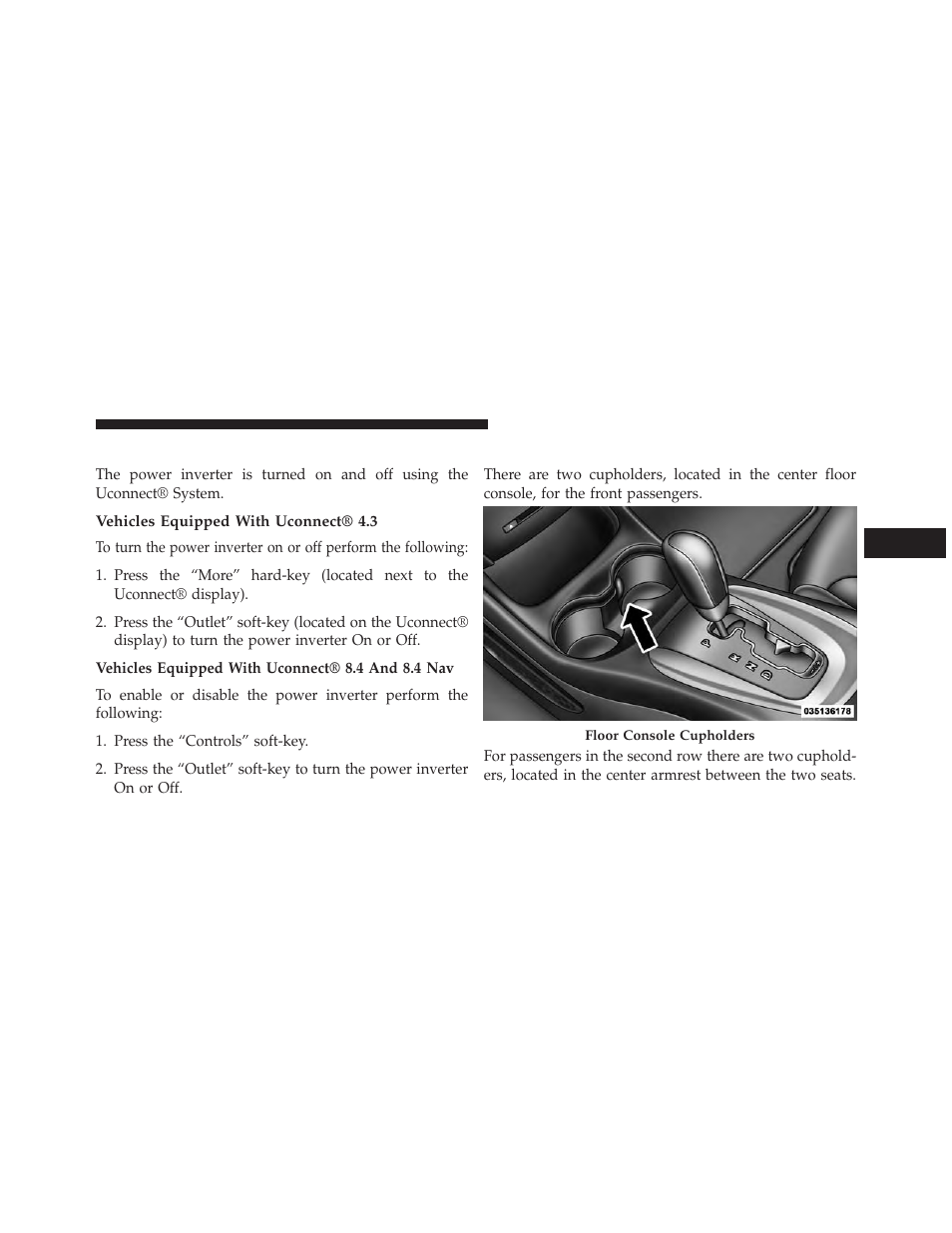 Power inverter operation, Vehicles equipped with uconnect® 4.3, Vehicles equipped with uconnect® 8.4 and 8.4 nav | Cupholders | Dodge 2014 Journey - Owner Manual User Manual | Page 277 / 651