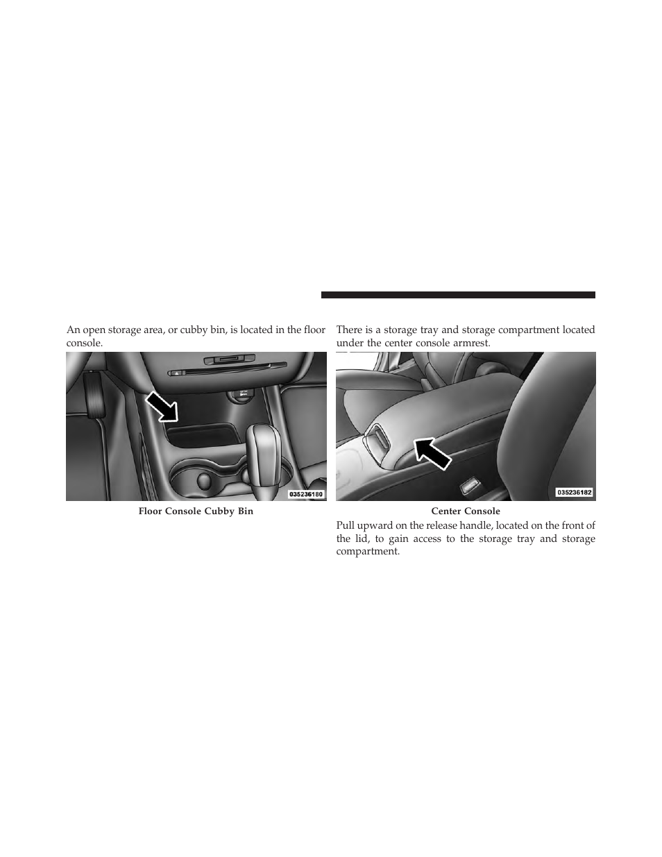 Floor console storage, Center console storage | Dodge 2014 Journey - Owner Manual User Manual | Page 280 / 651