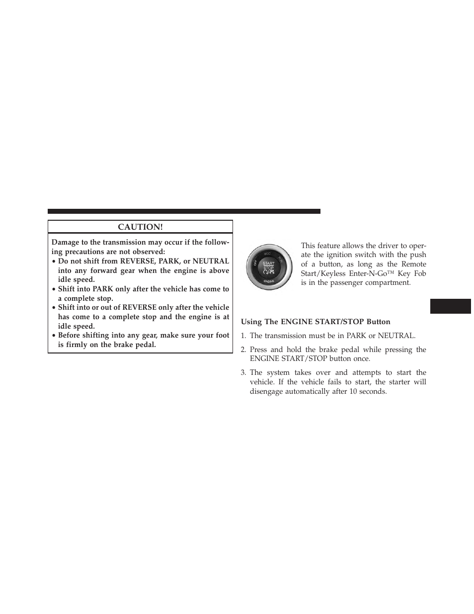 Keyless enter-n-go, Normal starting, Using the engine start/stop button | Dodge 2014 Journey - Owner Manual User Manual | Page 415 / 651
