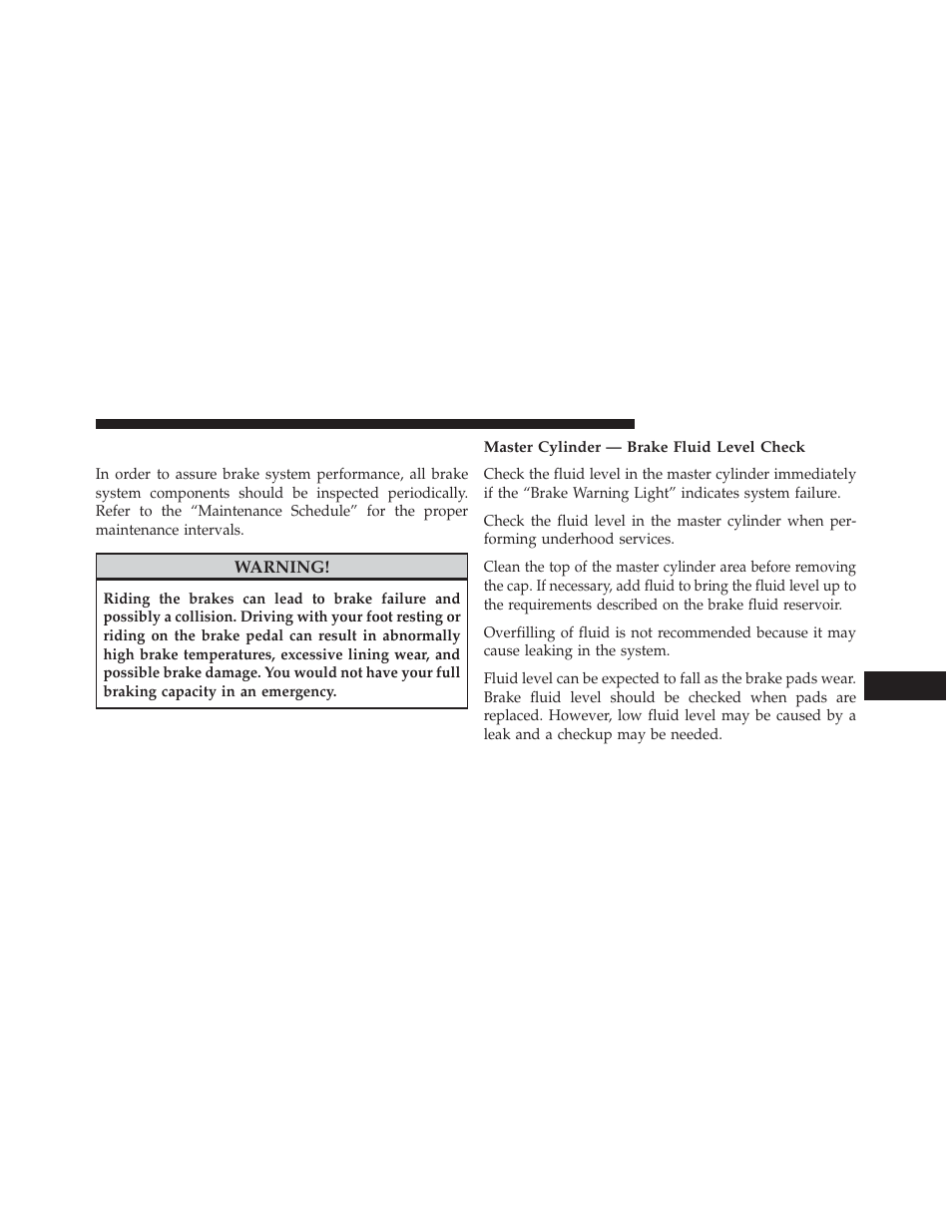 Brake system, Master cylinder — brake fluid level check | Dodge 2014 Journey - Owner Manual User Manual | Page 575 / 651