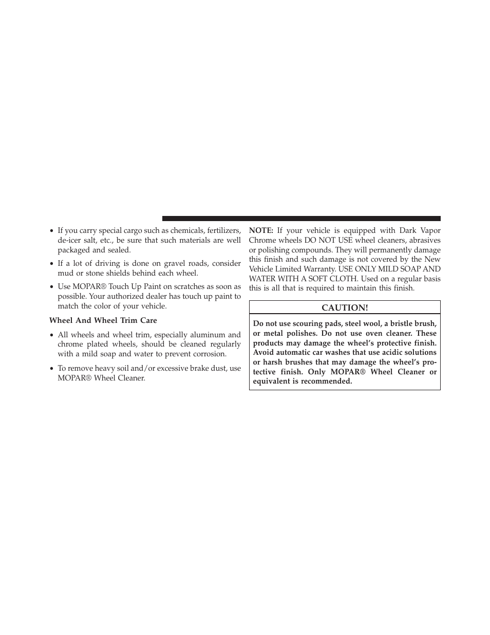 Wheel and wheel trim care | Dodge 2014 Journey - Owner Manual User Manual | Page 584 / 651