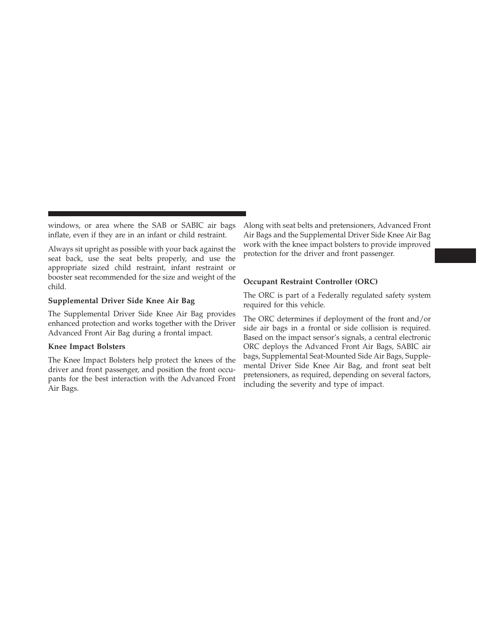 Supplemental driver side knee air bag, Knee impact bolsters, Air bag deployment sensors and controls | Occupant restraint controller (orc) | Dodge 2014 Journey - Owner Manual User Manual | Page 73 / 651