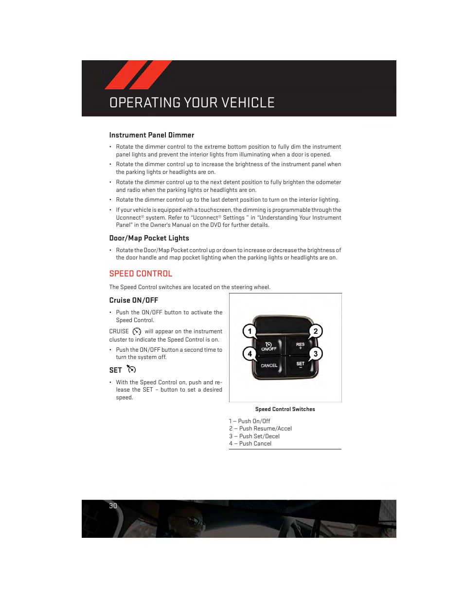 Instrument panel dimmer, Door/map pocket lights, Speed control | Cruise on/off, Operating your vehicle | Dodge 2014 Journey - User Guide User Manual | Page 32 / 124