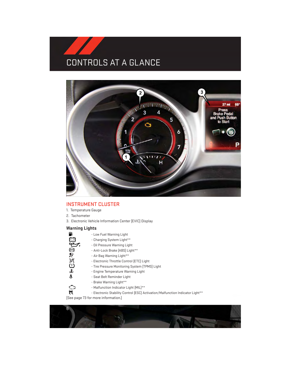 Instrument cluster, Warning lights, Controls at a glance | Dodge 2014 Journey - User Guide User Manual | Page 8 / 124