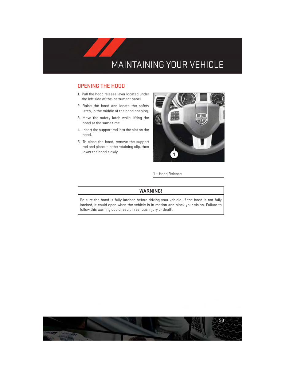 Maintaining your vehicle, Opening the hood | Dodge 2014 Journey - User Guide User Manual | Page 95 / 124