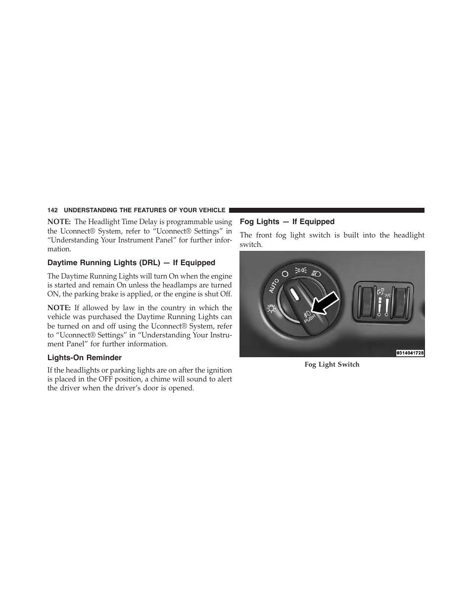 Daytime running lights (drl) — if equipped, Lights-on reminder, Fog lights — if equipped | Daytime running lights (drl), If equipped | Dodge 2015 Challenger - Owner Manual User Manual | Page 144 / 618