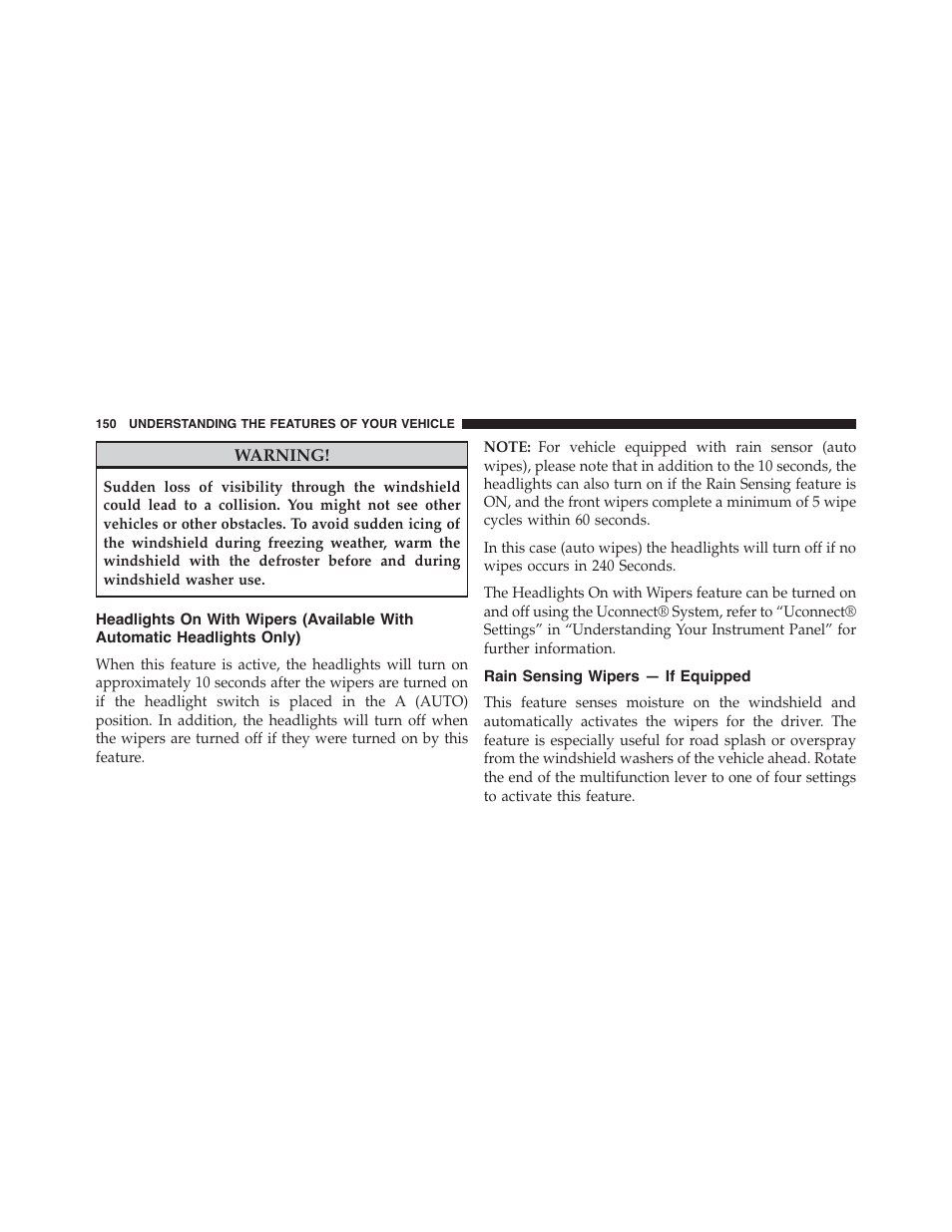 Rain sensing wipers — if equipped, Headlights on with wipers (available with, Automatic headlights only) | Dodge 2015 Challenger - Owner Manual User Manual | Page 152 / 618