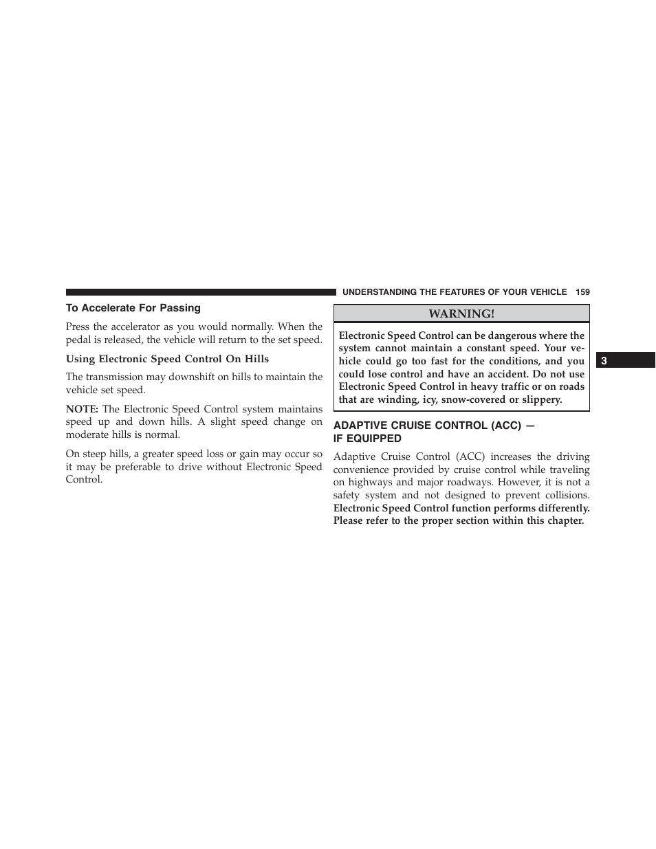 To accelerate for passing, Using electronic speed control on hills, Adaptive cruise control (acc) — if equipped | Adaptive cruise control (acc), If equipped | Dodge 2015 Challenger - Owner Manual User Manual | Page 161 / 618