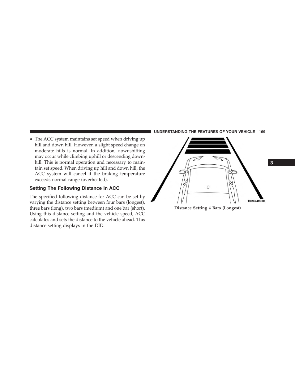 Setting the following distance in acc | Dodge 2015 Challenger - Owner Manual User Manual | Page 171 / 618