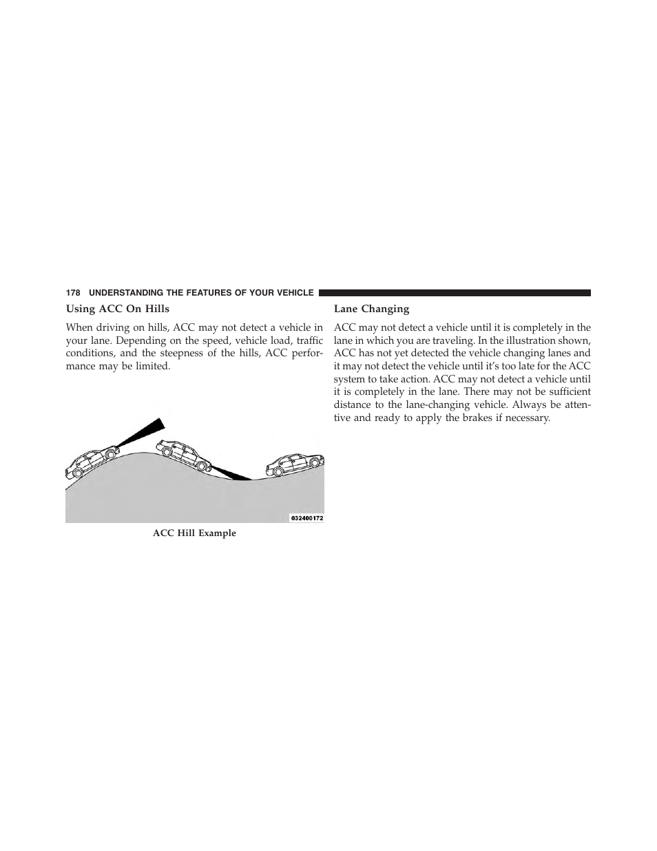 Using acc on hills, Lane changing | Dodge 2015 Challenger - Owner Manual User Manual | Page 180 / 618