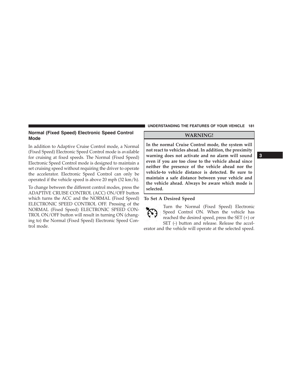 Normal (fixed speed) electronic speed control mode, To set a desired speed, Normal (fixed speed) electronic speed | Control mode | Dodge 2015 Challenger - Owner Manual User Manual | Page 183 / 618