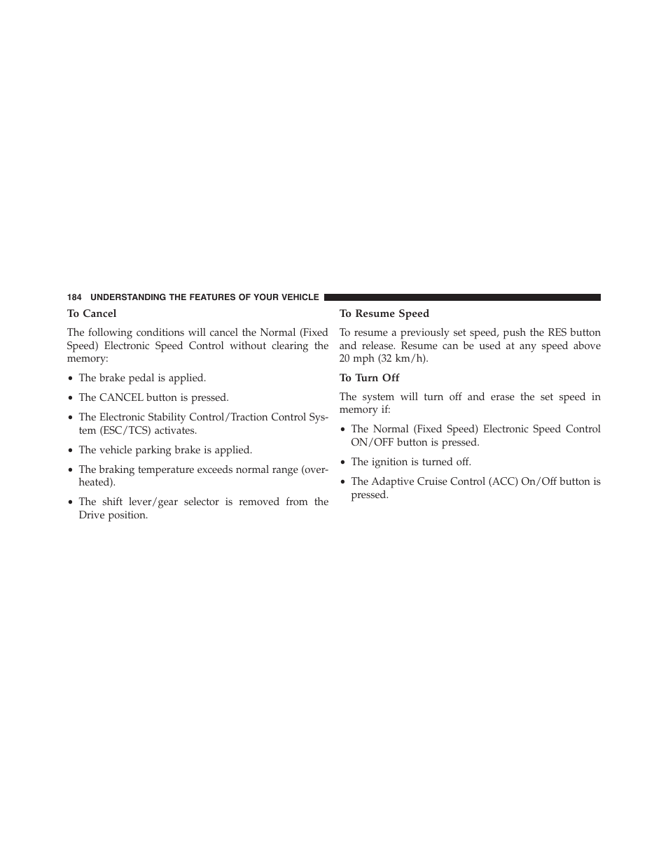 To cancel, To resume speed, To turn off | Dodge 2015 Challenger - Owner Manual User Manual | Page 186 / 618