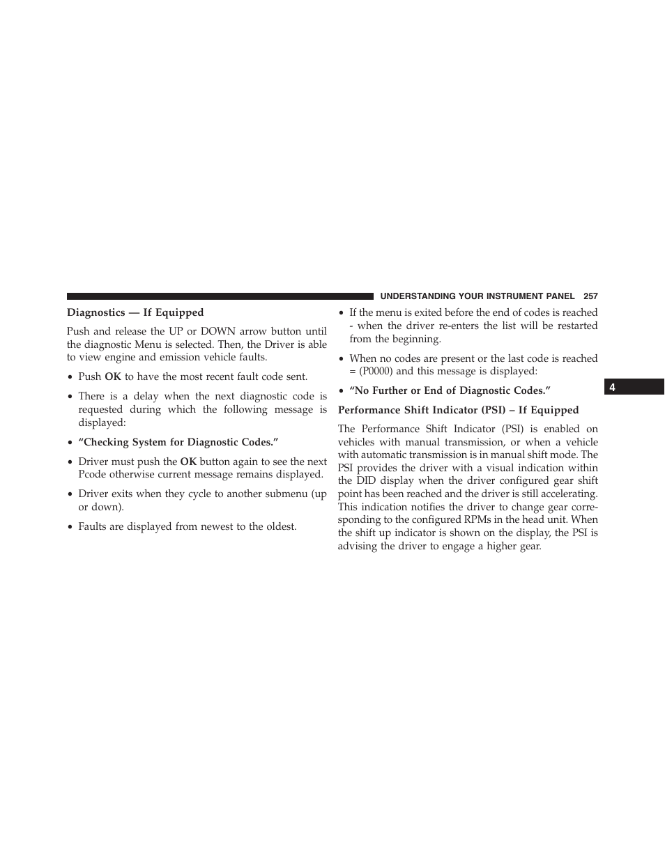 Diagnostics — if equipped, Performance shift indicator (psi) – if equipped | Dodge 2015 Challenger - Owner Manual User Manual | Page 259 / 618