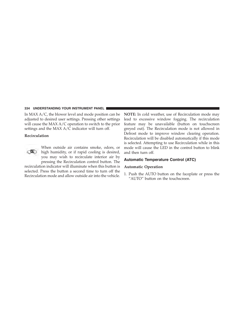 Recirculation, Automatic temperature control (atc), Automatic operation | Dodge 2015 Challenger - Owner Manual User Manual | Page 336 / 618