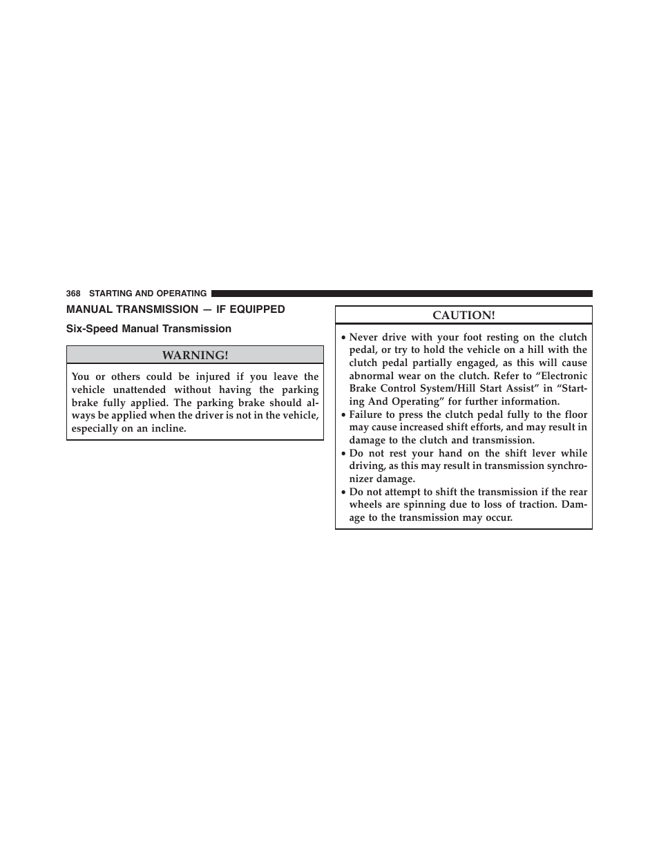 Manual transmission — if equipped, Six-speed manual transmission | Dodge 2015 Challenger - Owner Manual User Manual | Page 370 / 618