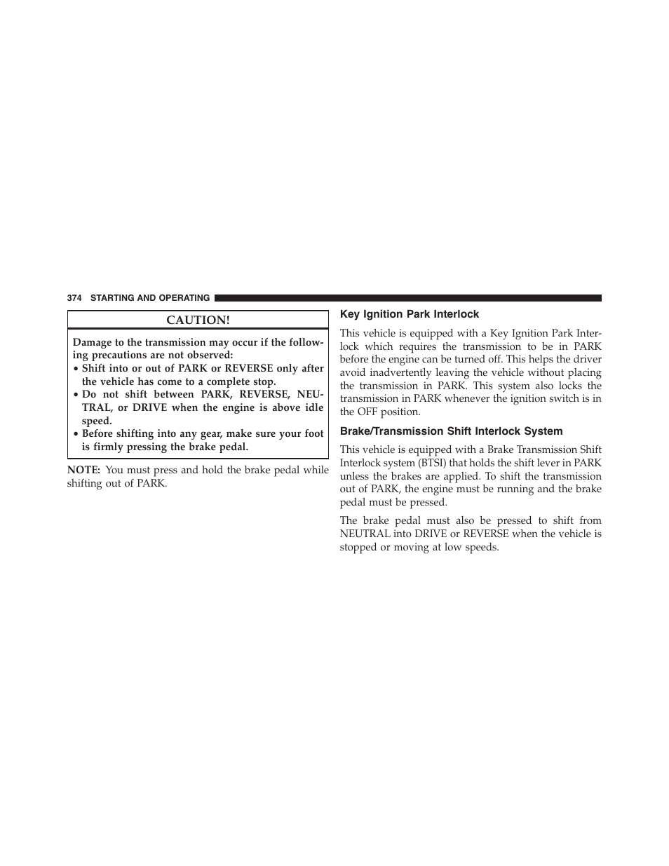 Key ignition park interlock, Brake/transmission shift interlock system | Dodge 2015 Challenger - Owner Manual User Manual | Page 376 / 618