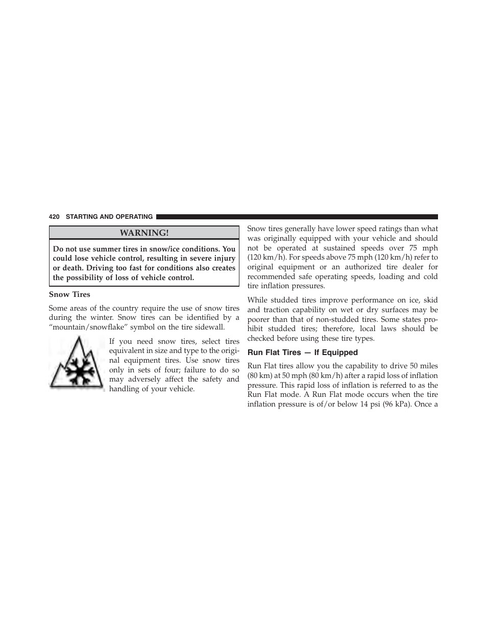 Snow tires, Run flat tires — if equipped | Dodge 2015 Challenger - Owner Manual User Manual | Page 422 / 618