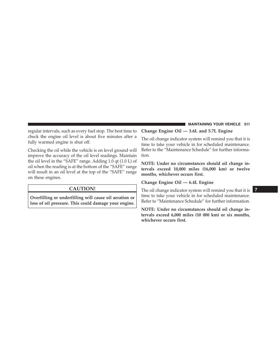 Change engine oil — 3.6l and 5.7l engine, Change engine oil — 6.4l engine | Dodge 2015 Challenger - Owner Manual User Manual | Page 513 / 618