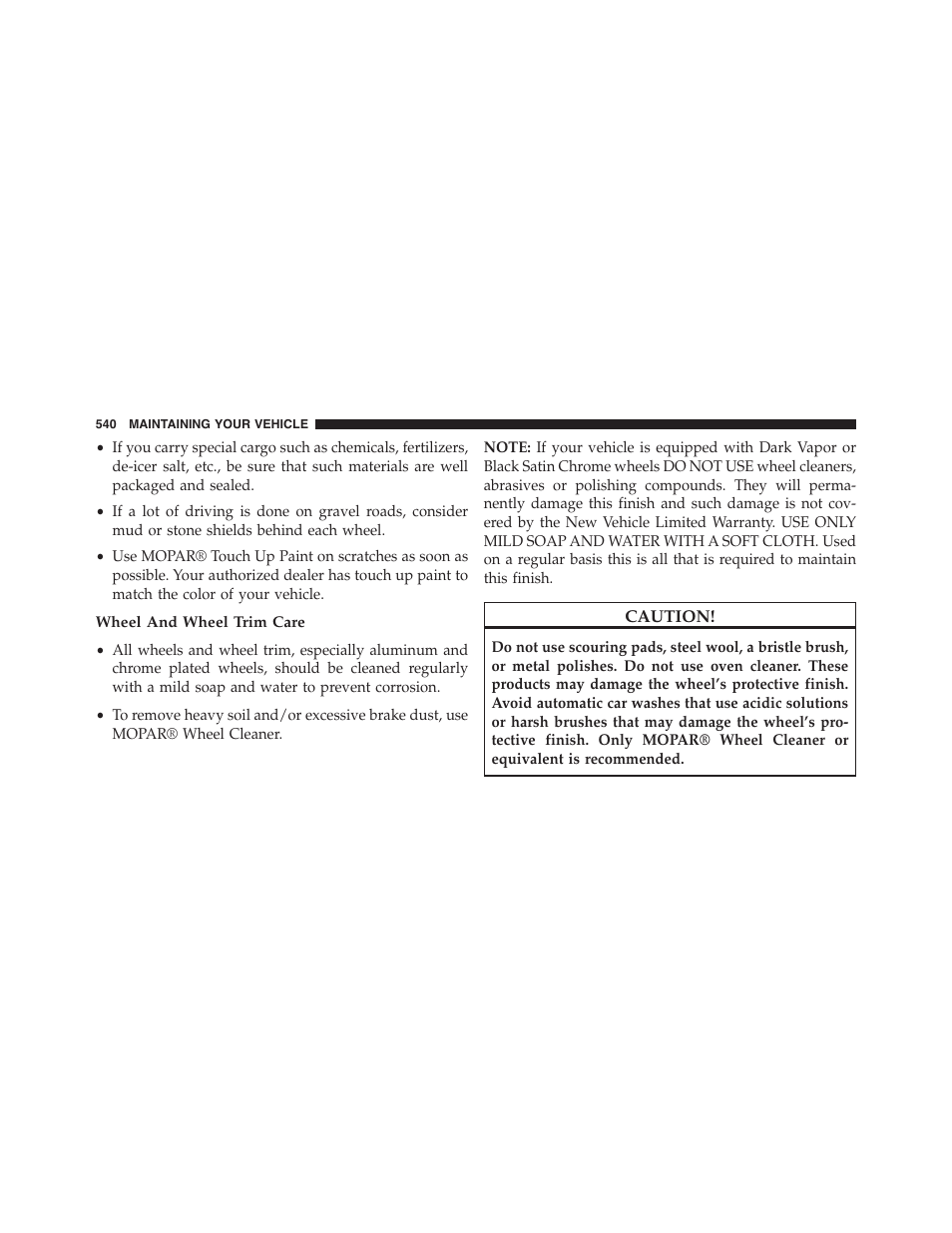 Wheel and wheel trim care | Dodge 2015 Challenger - Owner Manual User Manual | Page 542 / 618