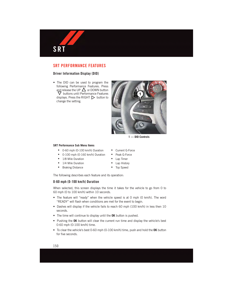 Srt performance features, Driver information display (did), 60 mph (0-100 km/h) duration | S r t | Dodge 2015 Challenger - User Guide User Manual | Page 152 / 236