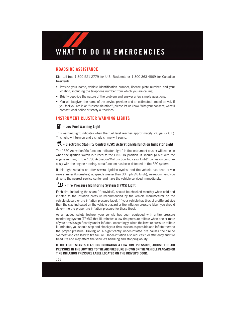 What to do in emergencies, Roadside assistance, Instrument cluster warning lights | Low fuel warning light, Tire pressure monitoring system (tpms) light, Instrument cluster warning, Lights | Dodge 2015 Challenger - User Guide User Manual | Page 158 / 236