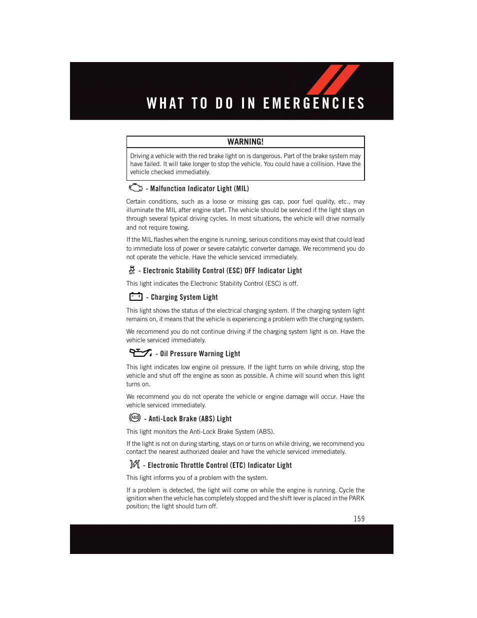 Malfunction indicator light (mil), Charging system light, Oil pressure warning light | Anti-lock brake (abs) light, Electronic throttle control (etc) indicator light | Dodge 2015 Challenger - User Guide User Manual | Page 161 / 236