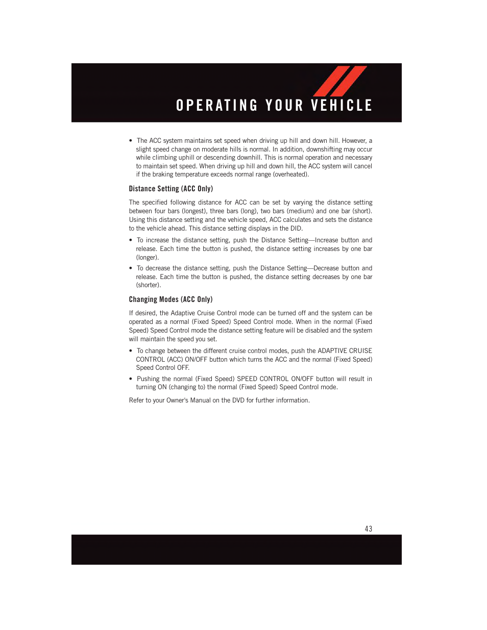 Distance setting (acc only), Changing modes (acc only) | Dodge 2015 Challenger - User Guide User Manual | Page 45 / 236