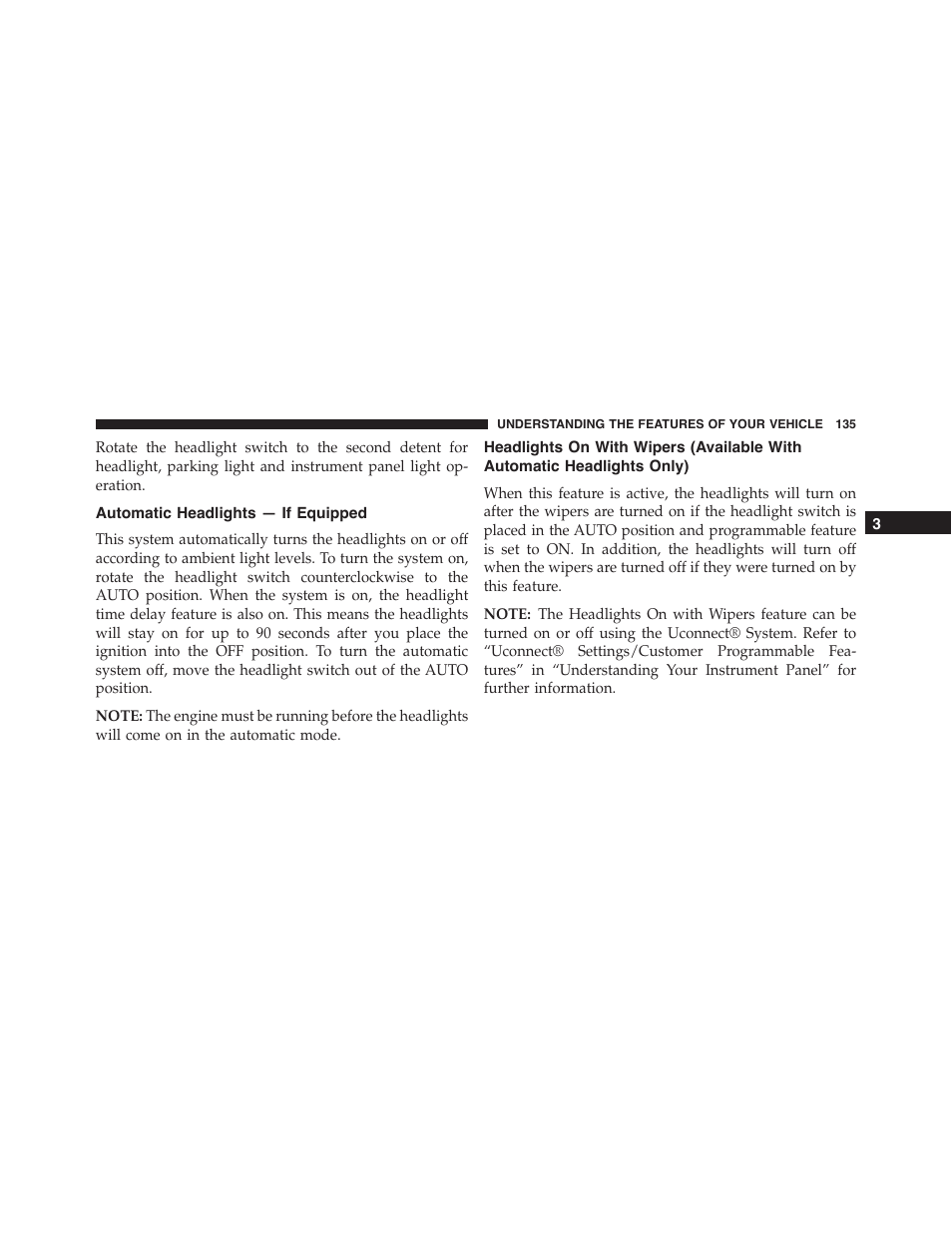 Automatic headlights — if equipped, Headlights on with wipers (available with, Automatic headlights only) | Dodge 2015 Challenger-SRT - Owner Manual User Manual | Page 137 / 579