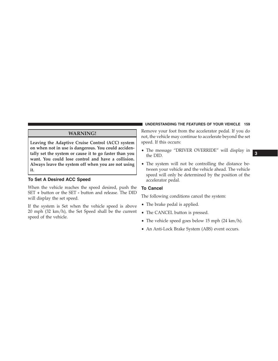 To set a desired acc speed, To cancel | Dodge 2015 Challenger-SRT - Owner Manual User Manual | Page 161 / 579