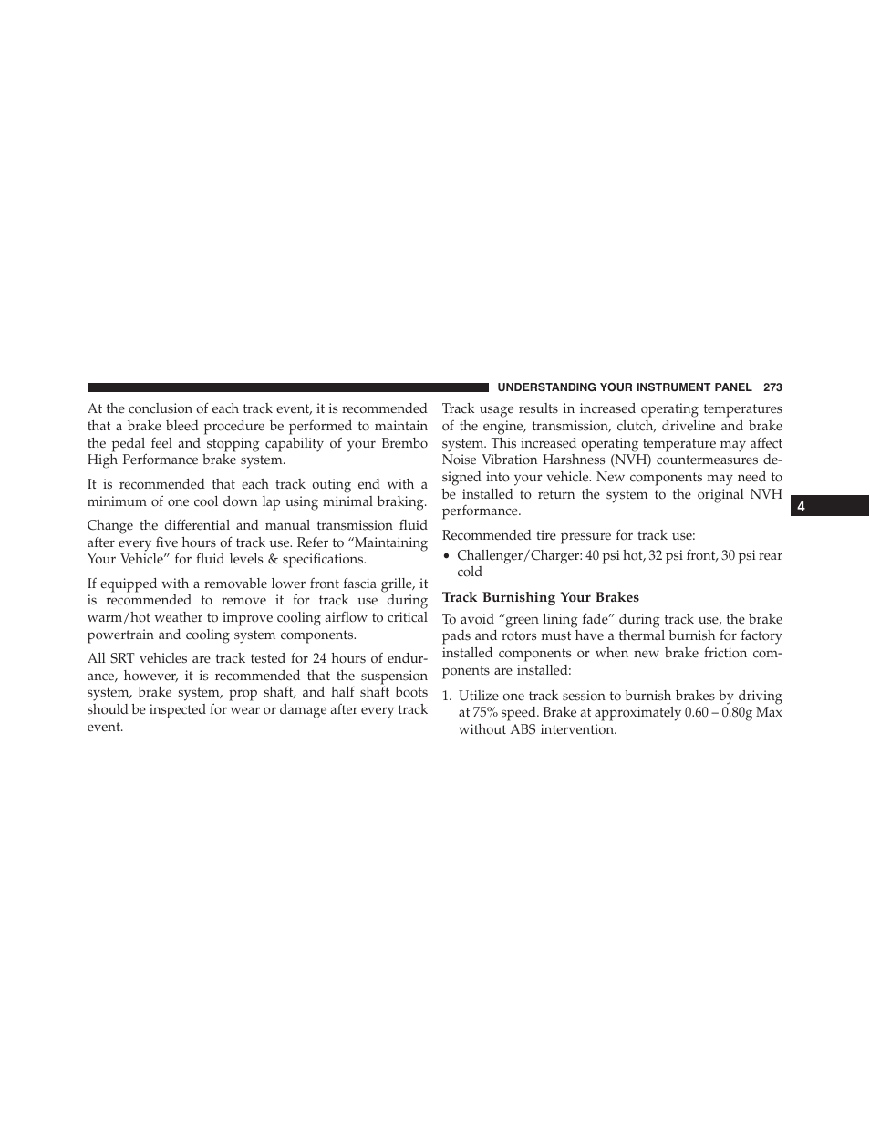 Track burnishing your brakes | Dodge 2015 Challenger-SRT - Owner Manual User Manual | Page 275 / 579