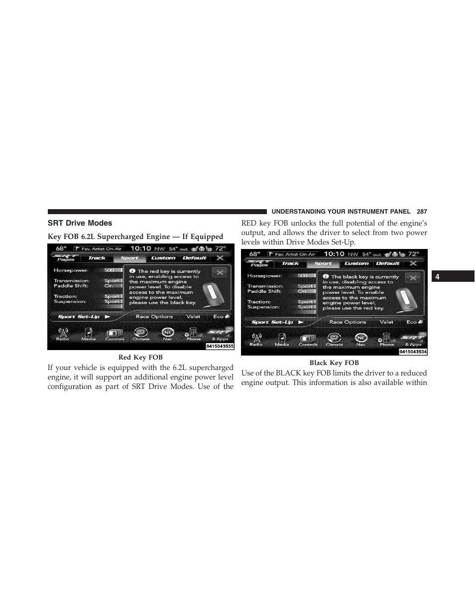 Srt drive modes | Dodge 2015 Challenger-SRT - Owner Manual User Manual | Page 289 / 579