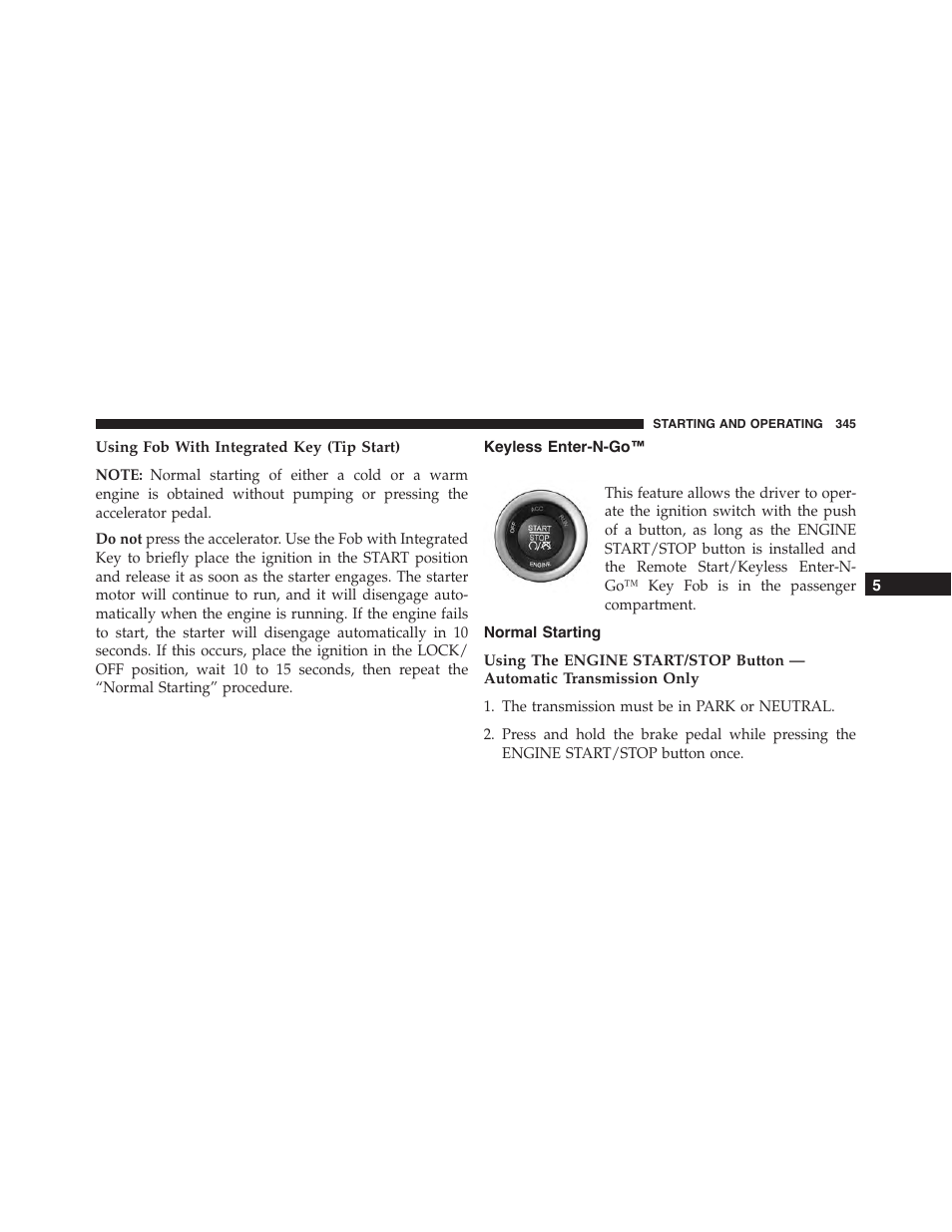 Using fob with integrated key (tip start), Keyless enter-n-go, Normal starting | Dodge 2015 Challenger-SRT - Owner Manual User Manual | Page 347 / 579