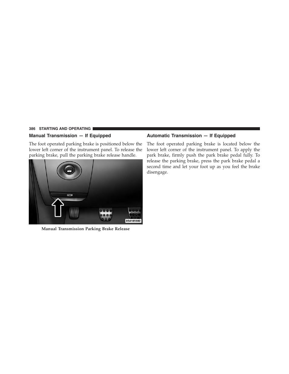 Manual transmission — if equipped, Automatic transmission — if equipped | Dodge 2015 Challenger-SRT - Owner Manual User Manual | Page 388 / 579