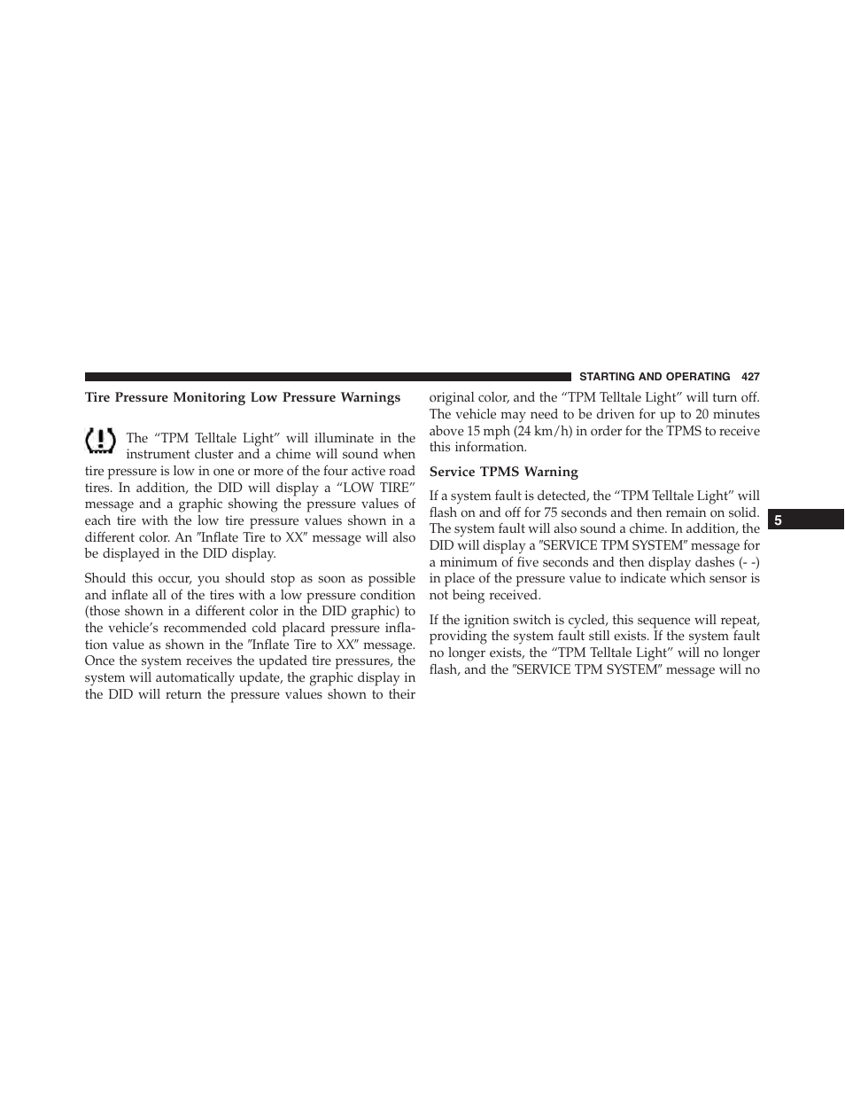 Tire pressure monitoring low pressure warnings, Service tpms warning | Dodge 2015 Challenger-SRT - Owner Manual User Manual | Page 429 / 579