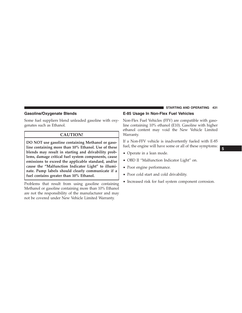 Gasoline/oxygenate blends, E-85 usage in non-flex fuel vehicles | Dodge 2015 Challenger-SRT - Owner Manual User Manual | Page 433 / 579