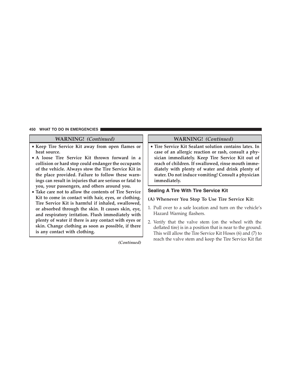 Sealing a tire with tire service kit, A) whenever you stop to use tire service kit | Dodge 2015 Challenger-SRT - Owner Manual User Manual | Page 452 / 579