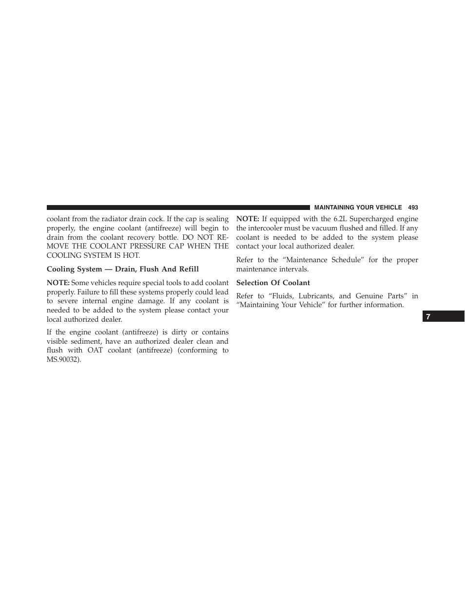 Cooling system — drain, flush and refill, Selection of coolant | Dodge 2015 Challenger-SRT - Owner Manual User Manual | Page 495 / 579