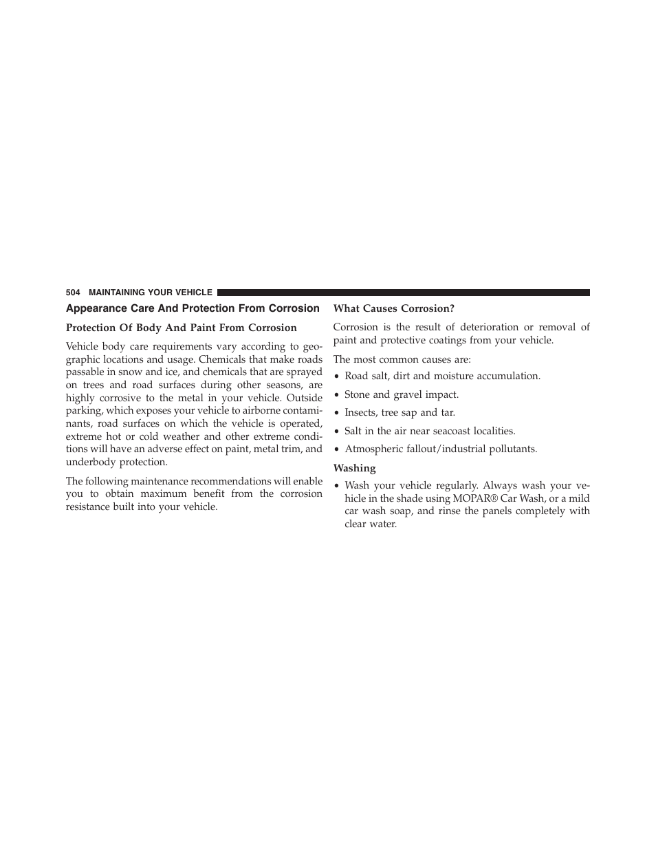 Appearance care and protection from corrosion, Protection of body and paint from corrosion, What causes corrosion | Washing, Appearance care and protection from, Corrosion | Dodge 2015 Challenger-SRT - Owner Manual User Manual | Page 506 / 579