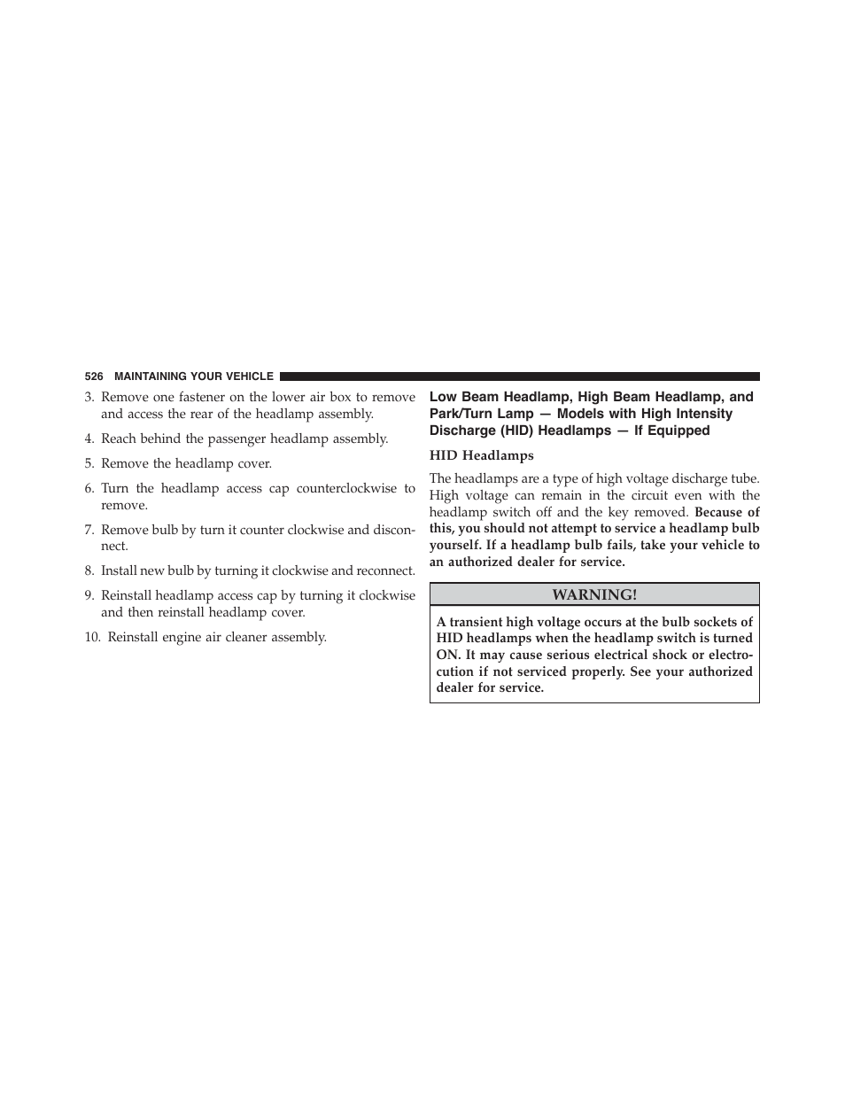 Hid headlamps, Low beam headlamp, high beam headlamp, and, Park/turn lamp — models with high intensity | Discharge (hid) headlamps — if equipped | Dodge 2015 Challenger-SRT - Owner Manual User Manual | Page 528 / 579