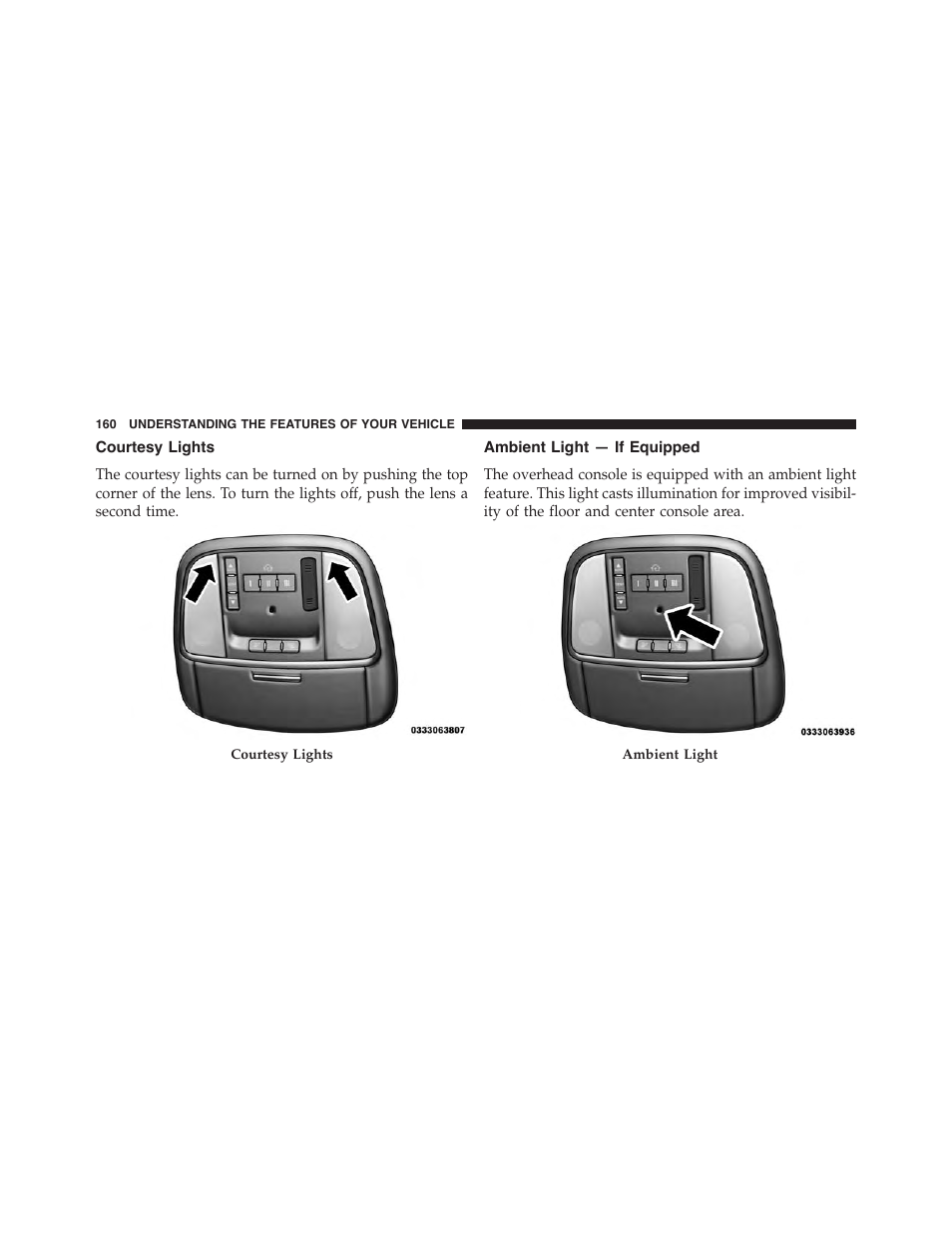 Courtesy lights, Ambient light — if equipped | Dodge 2015 Charger - Owner Manual User Manual | Page 162 / 638