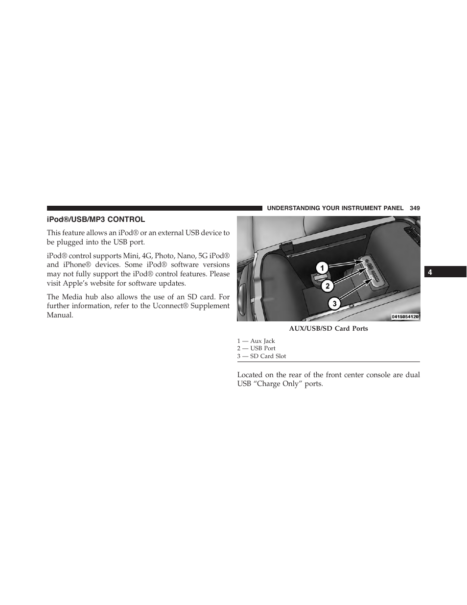 Ipod®/usb/mp3 control | Dodge 2015 Charger - Owner Manual User Manual | Page 351 / 638