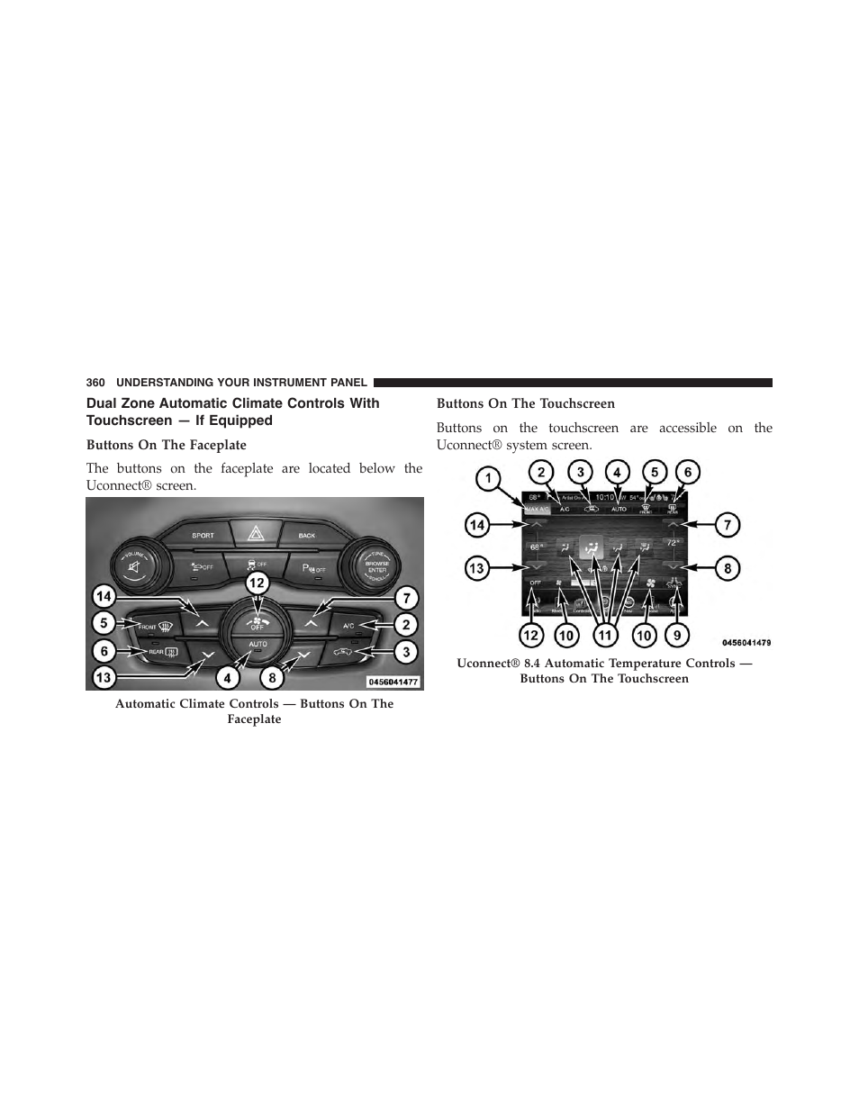 Dual zone automatic climate controls with, Touchscreen — if equipped | Dodge 2015 Charger - Owner Manual User Manual | Page 362 / 638