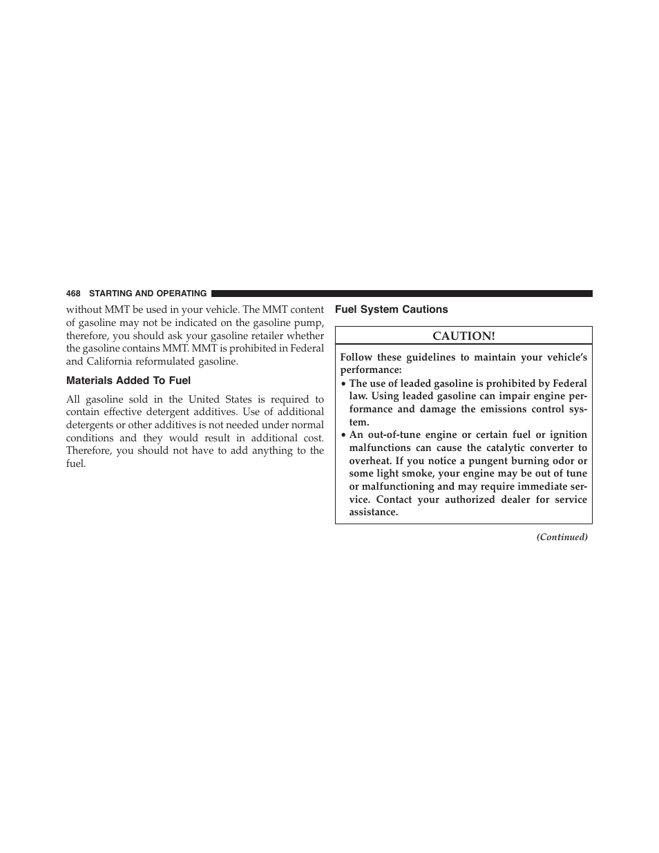 Materials added to fuel, Fuel system cautions | Dodge 2015 Charger - Owner Manual User Manual | Page 470 / 638