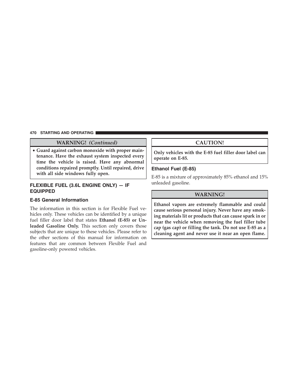 Flexible fuel (3.6l engine only) — if equipped, E-85 general information, Ethanol fuel (e-85) | Flexible fuel (3.6l engine only) — if, Equipped | Dodge 2015 Charger - Owner Manual User Manual | Page 472 / 638