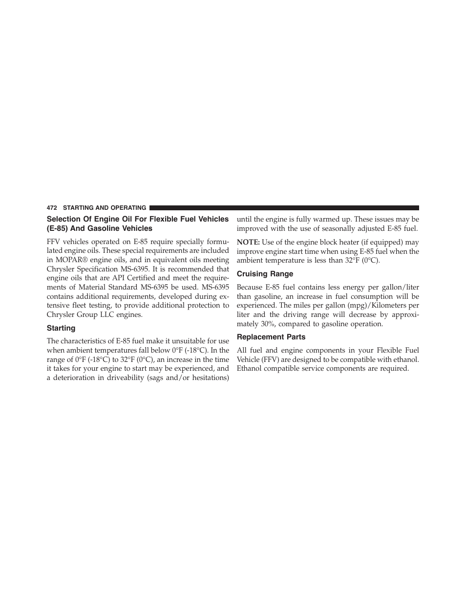 Starting, Cruising range, Replacement parts | Selection of engine oil for flexible fuel vehicles, E-85) and gasoline vehicles | Dodge 2015 Charger - Owner Manual User Manual | Page 474 / 638