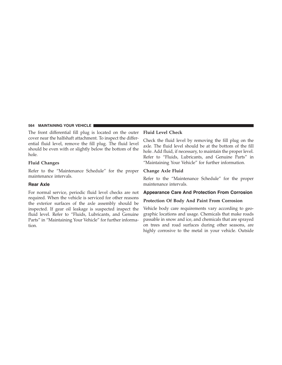 Fluid changes, Rear axle, Fluid level check | Change axle fluid, Appearance care and protection from corrosion, Protection of body and paint from corrosion, Appearance care and protection from, Corrosion | Dodge 2015 Charger - Owner Manual User Manual | Page 566 / 638