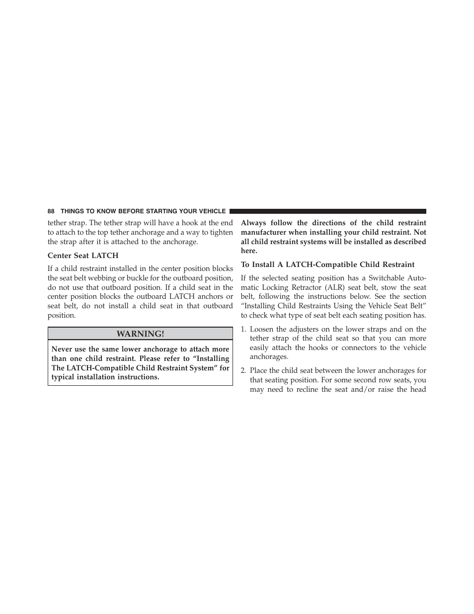 Center seat latch, To install a latch-compatible child restraint | Dodge 2015 Charger - Owner Manual User Manual | Page 90 / 638