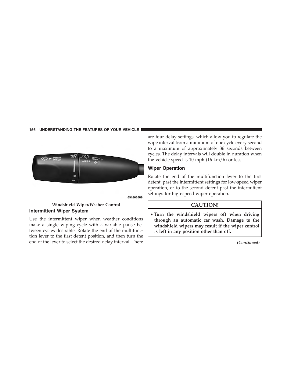 Intermittent wiper system, Wiper operation | Dodge 2015 Charger-SRT - Owner Manual User Manual | Page 158 / 595